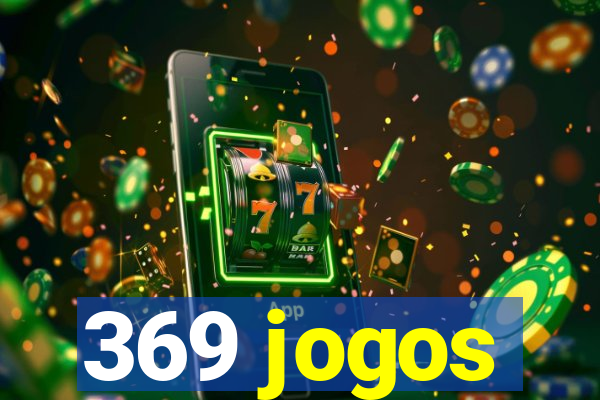 369 jogos